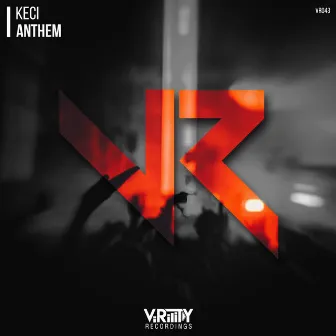 Anthem by Keci