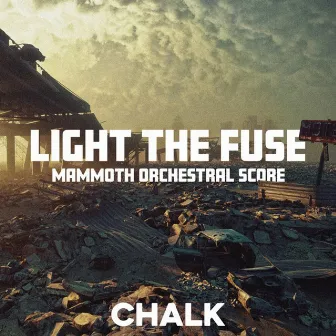 Light The Fuse - Mammoth Orchestral Score by Or Chausha