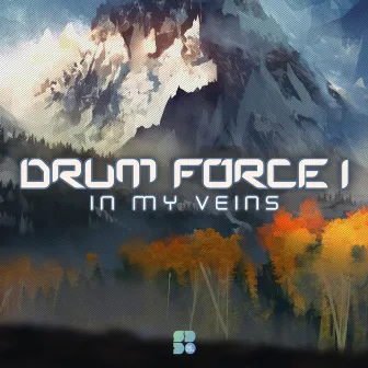 In My Veins by Drum Force 1