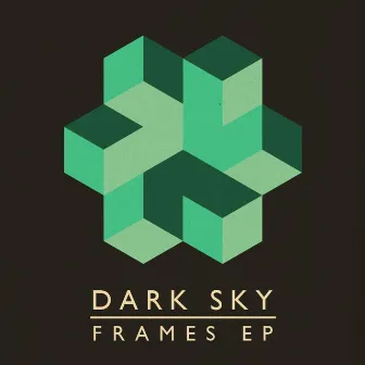 Frames EP by Dark Sky