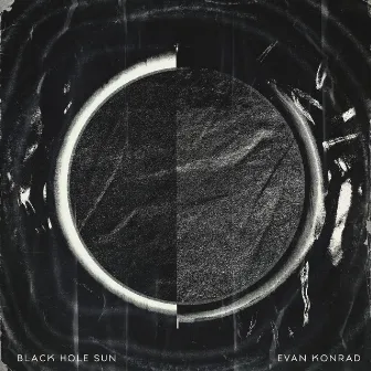 Black Hole Sun by Evan Konrad