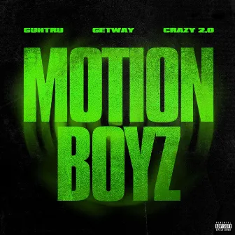 MOTION BOYZ by Guhtru