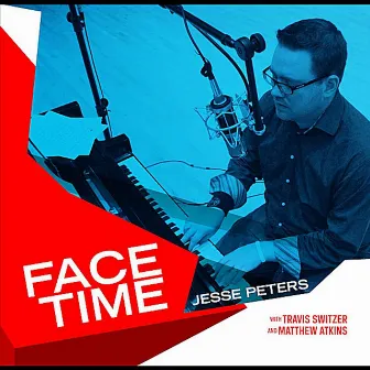 Face Time by Jesse Peters