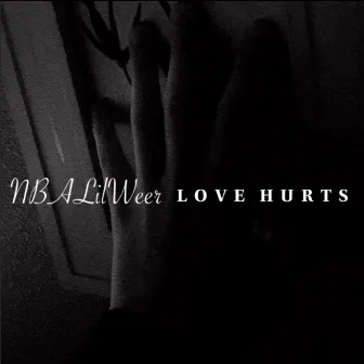 Love Hurts by NBALilWeer