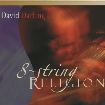 8-String Religion by David Darling