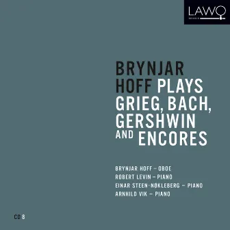 Brynjar Hoff plays Grieg, Bach, Gershwin and Encores by Brynjar Hoff