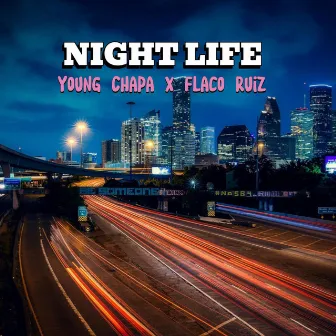 Night Life by Young Chapa