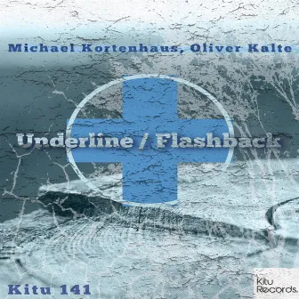 Underline / Flashback by Oliver Kalte