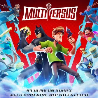 MultiVersus (Original Video Game Soundtrack) by Gordy Haab