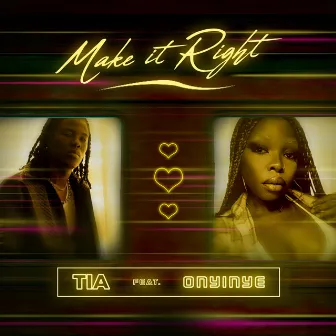 Make it right by Tia