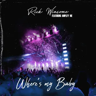 Where's My Baby by Rick Winsome