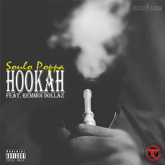 Hookah by Soulo Poppa