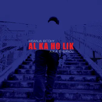 AL KA HO LIK by MBanja Ritchy