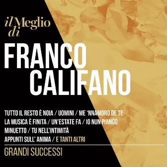 Il Meglio Di Franco Califano: Grandi Successi by Franco Califano