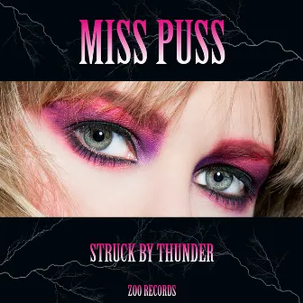 Struck By Thunder by Miss Puss