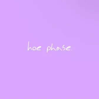 hoe phase. by 