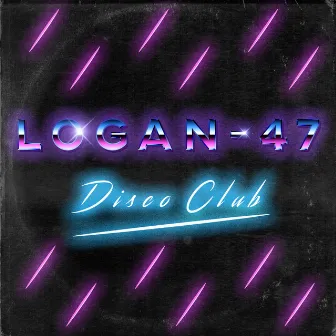 Disco Club (2021 Remastered) by Logan-47