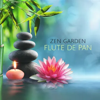 Zen Garden: Flute de Pan - Find Daily Strength with Asian Mindfulness Meditation Music, Traditional Japanese Music (Shakuhachi Flute, Koto & Folk) by Meditation Master