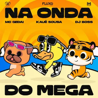 Na Onda do Mega by Kauê Sousa