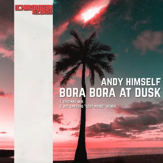 Bora Bora At Dusk by Andy Himself