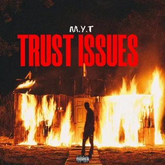 Trust issues by MYT