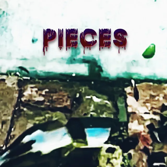 Pieces