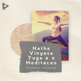 Hatha Vinyasa Yoga e a Meditação by Meditação ASMR