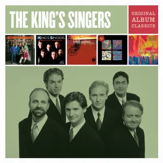 The King's Singers - Original Album Classics by The King's Singers