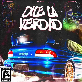 Dile La Verdad by West Os