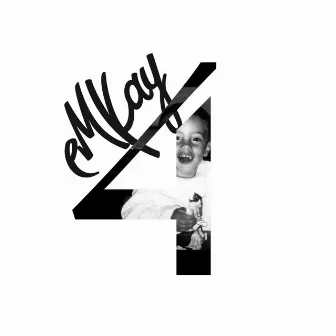 4 (The Sequel) by eMkay