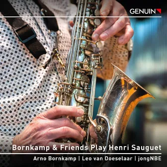 Bornkamp & Friends Play Henri Sauguet by Arno Bornkamp