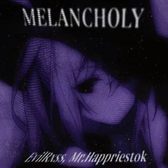 MELXNCHOLY by EvilRxss