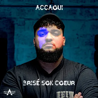 Brisé Son Coeur by Accaoui