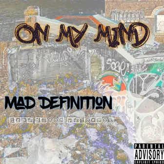 On My Mind by Mad Definition