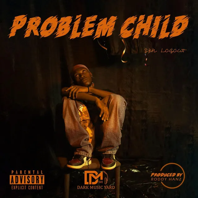 PROBLEM CHILD