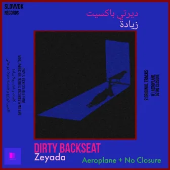 Aeroplane + No Closure by Dirty Backseat