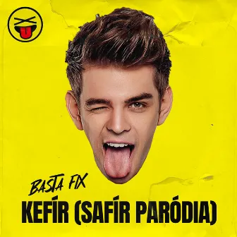 Kefír (Safír Paródia) by Basta Fix