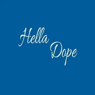 Hella Dope by Sabotawj