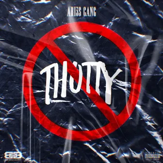 No Thotty by Ari3s Gang