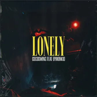 Lonely by Coco Swing