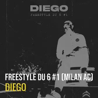 Freestyle du 6 #1 (Milan Ac) by Diego