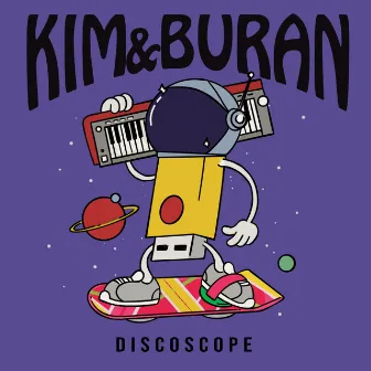 Discoscope by Kim&Buran