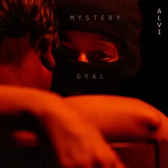 Mystery Gyal by As If !