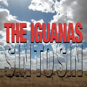 Sin to Sin by The Iguanas