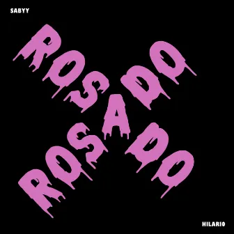 Rosado by SABYY