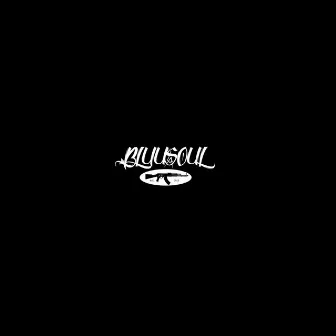 Bluusoul by La Gyal