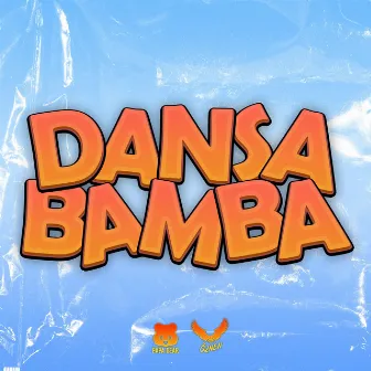 Dansa Bamba by Papa Bear