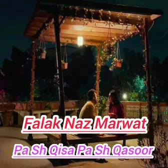 Pa Sh Qisa Pa Sh Qasoor by Falak Naz Marwat