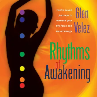 Rhythms of Awakening by Glen Velez