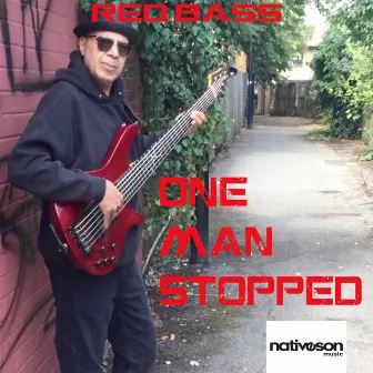 One Man Stopped by Red Bass